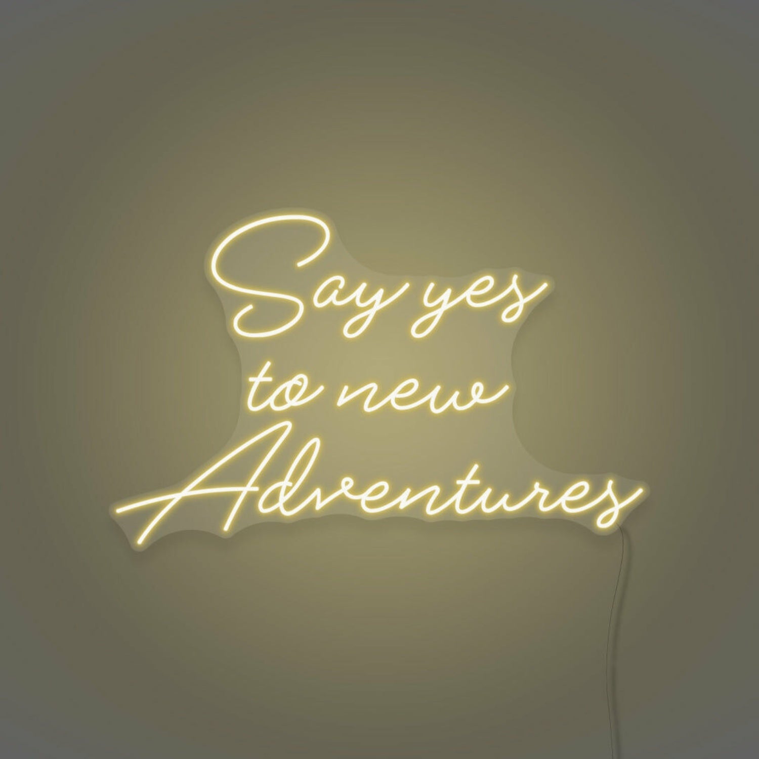 Say Yes To New Adventures Cursive Sign Lettering | Shineneon