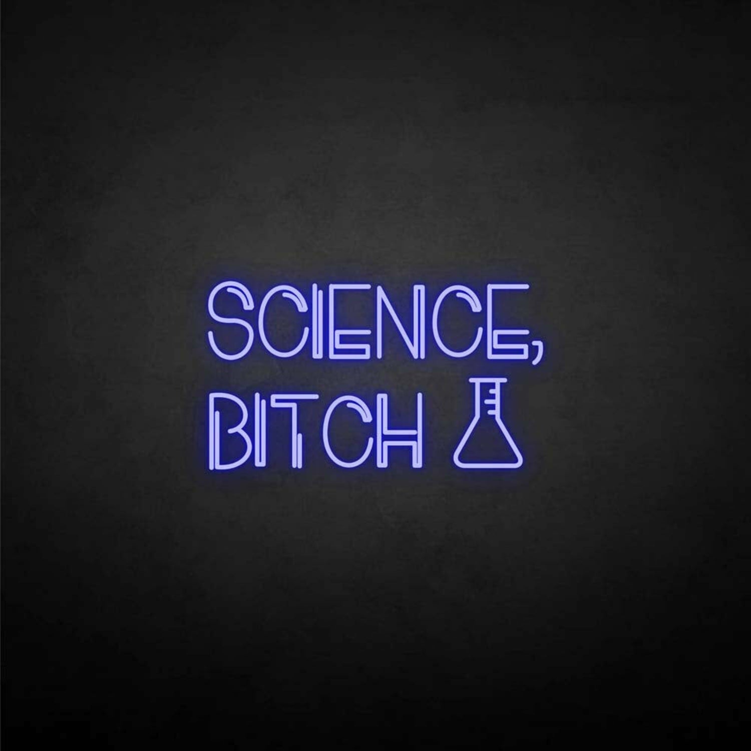 Science-Bxxxh Neon Sign | Shineneon
