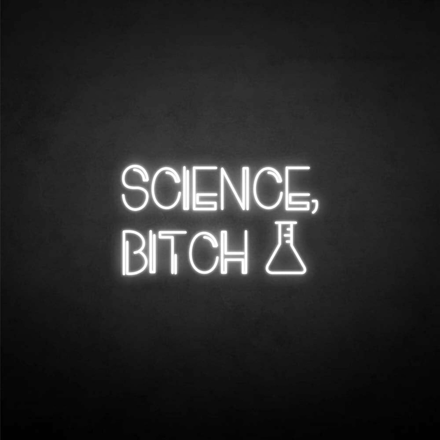 Science-Bxxxh Neon Sign | Shineneon