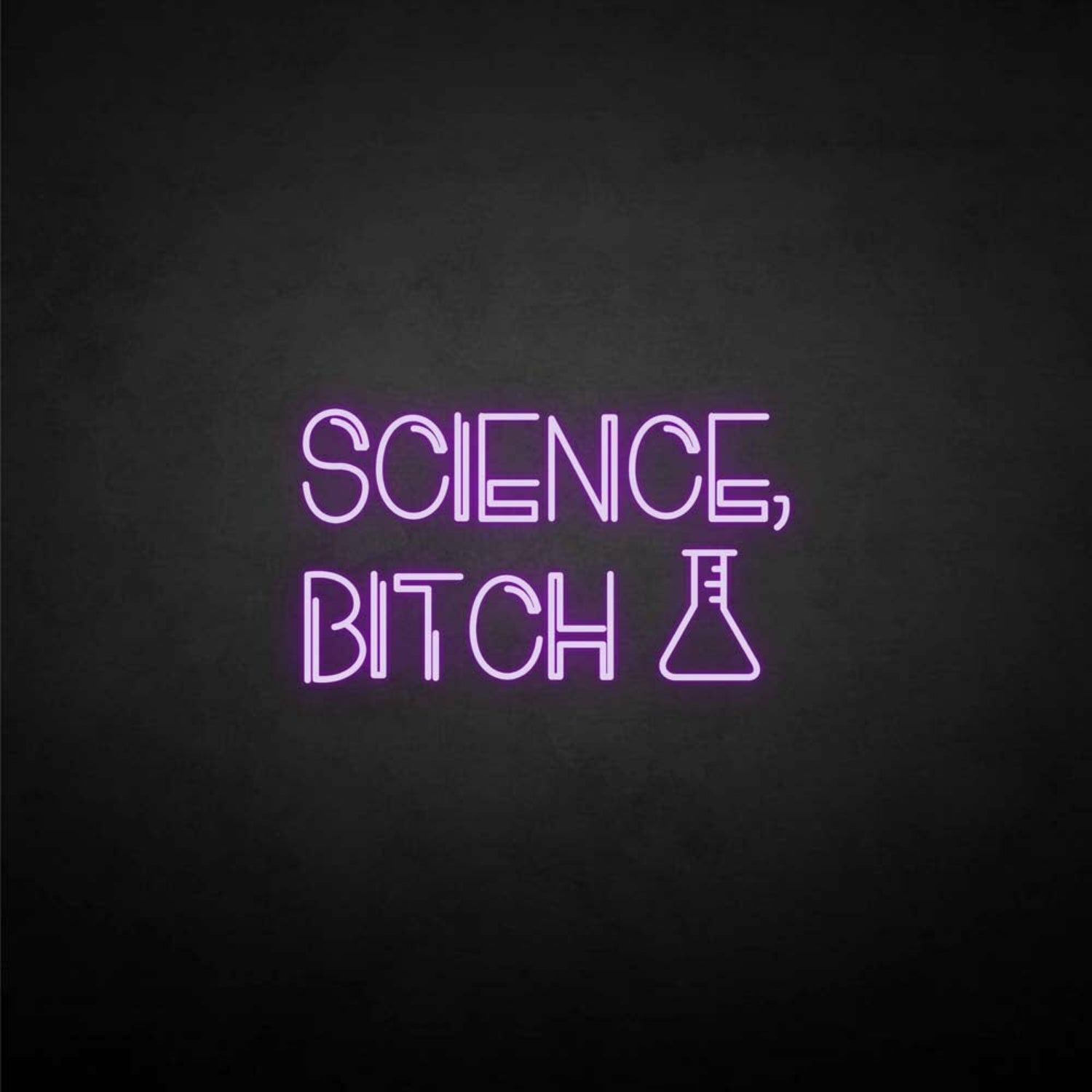 Science-Bxxxh Neon Sign | Shineneon