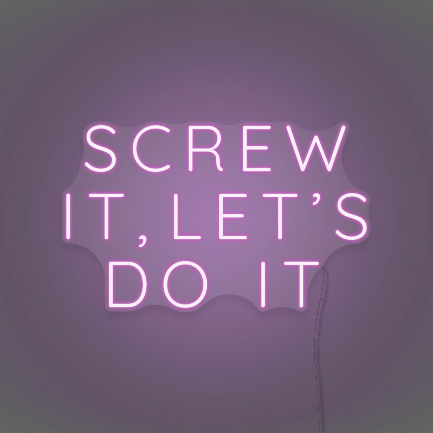 Screw It Lets Do It Led Neon Sign | Shineneon