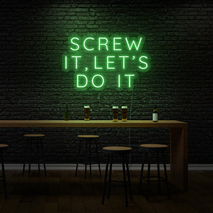 Screw It Lets Do It Led Neon Sign | Shineneon