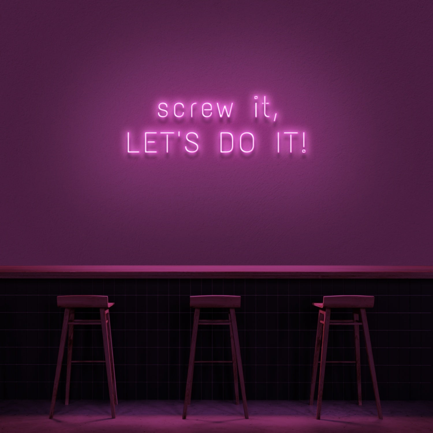 Screw It Lets Do It Neon Sign | Shineneon