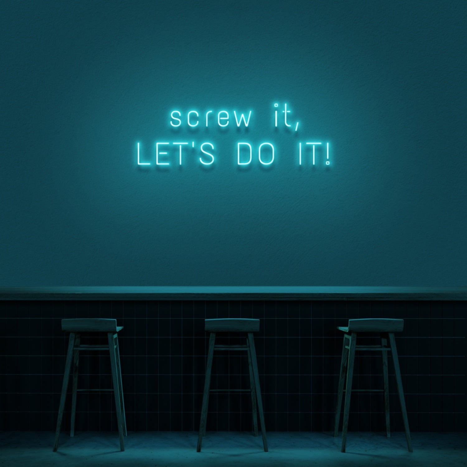 Screw It Lets Do It Neon Sign | Shineneon