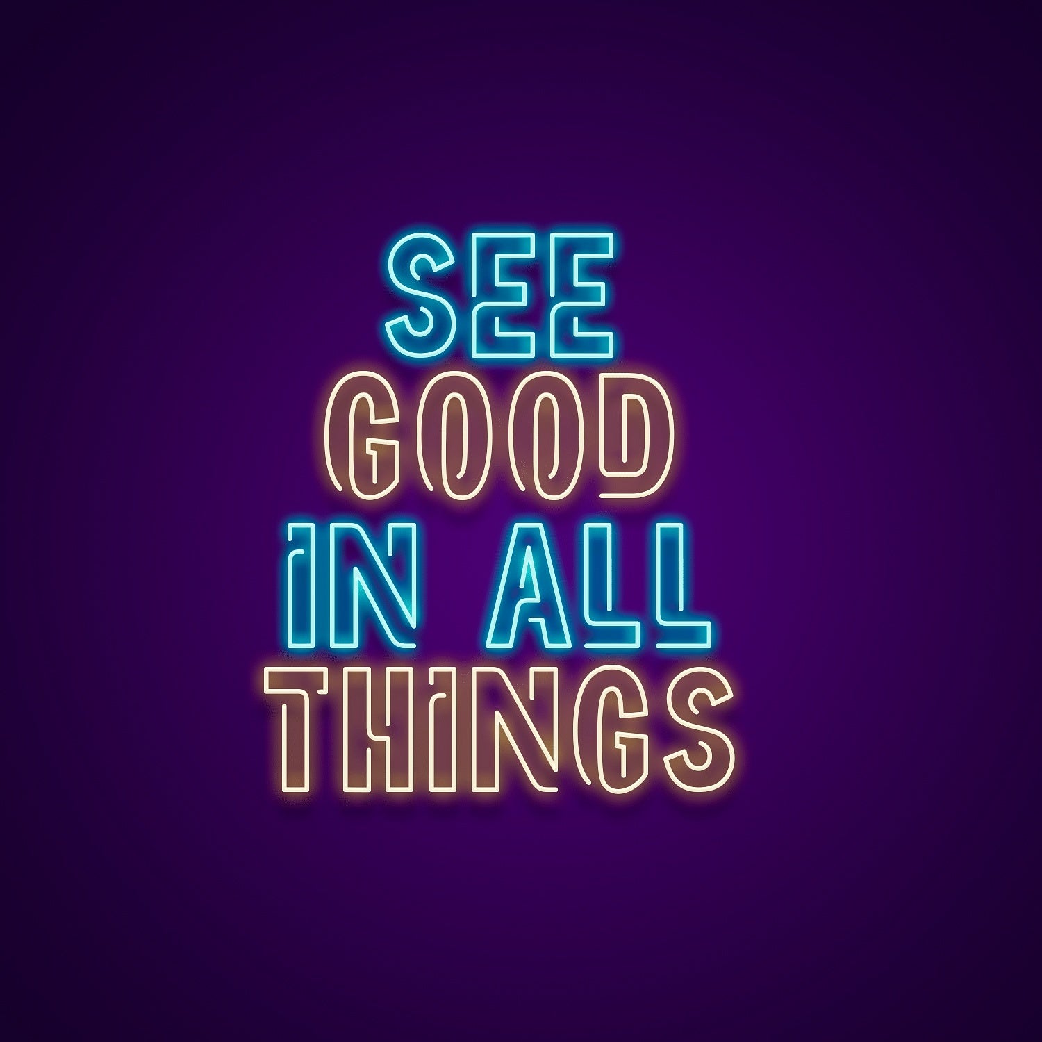 See Good In All Things Led Neon Signs Wall Art | Shineneon