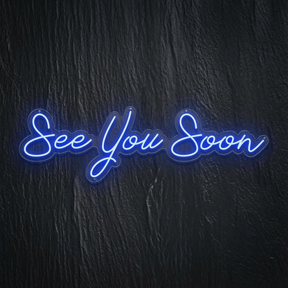 See You Soon LED Neon Sign - Shineneon