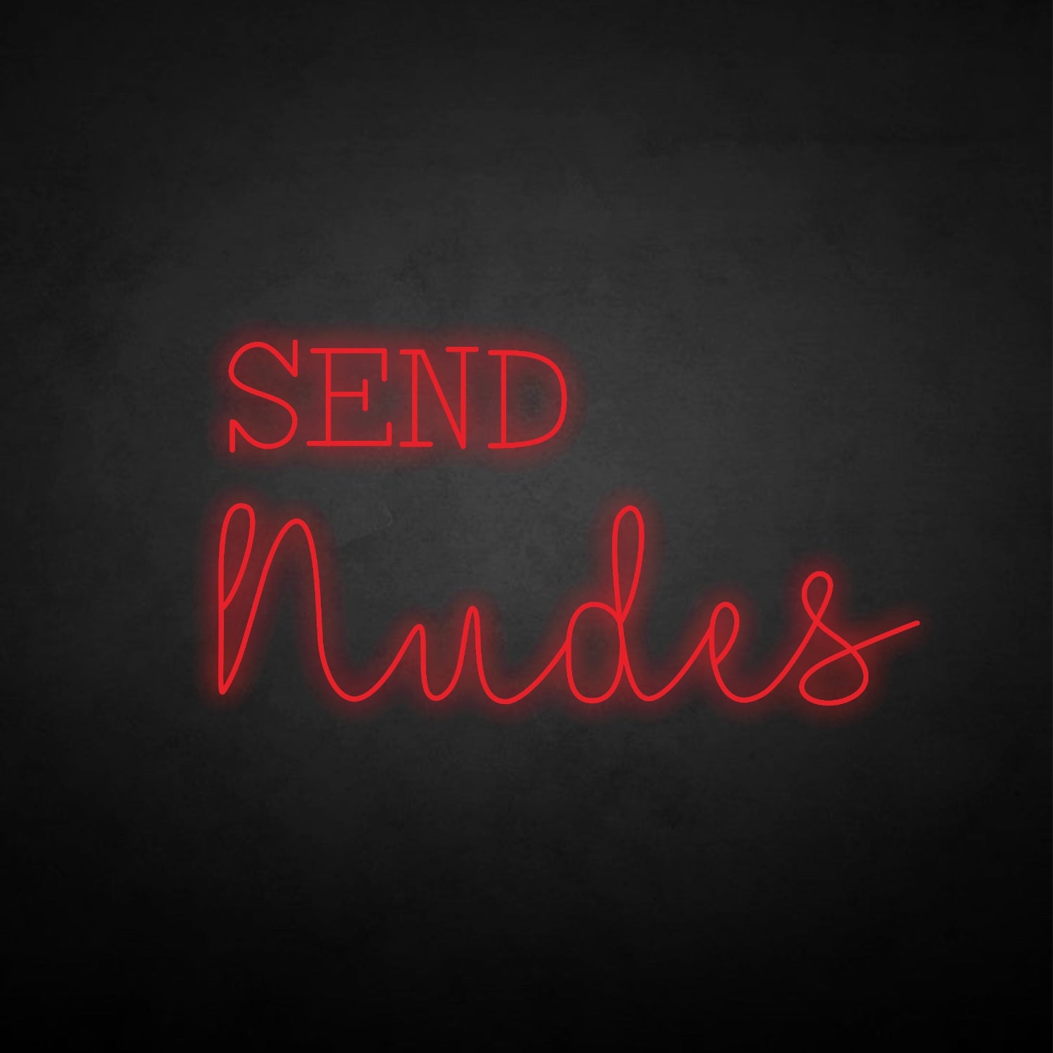 Send Nudes Led Neon Sign | Shineneon