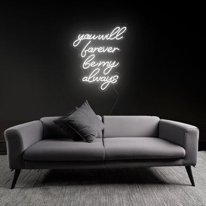 Sentimental You Will Forever Be My Always Neon Sign | Shineneon