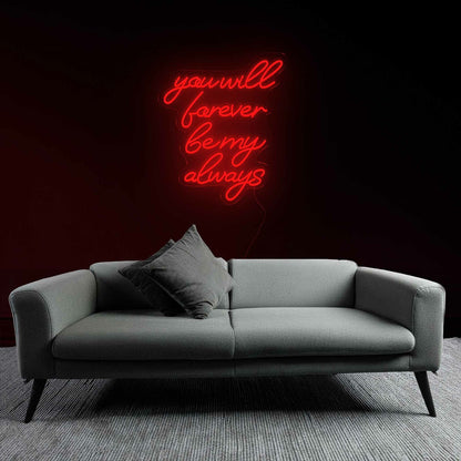 Sentimental You Will Forever Be My Always Neon Sign | Shineneon