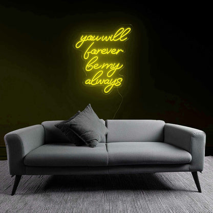 Sentimental You Will Forever Be My Always Neon Sign | Shineneon