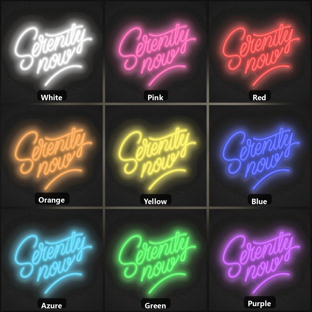 Serenity Now LED Neon Sign Garage Man Cave Neon Sign color grid