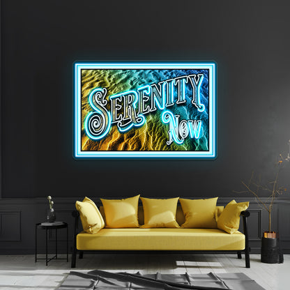 Serenity Now Wall Artwork Neon Signs