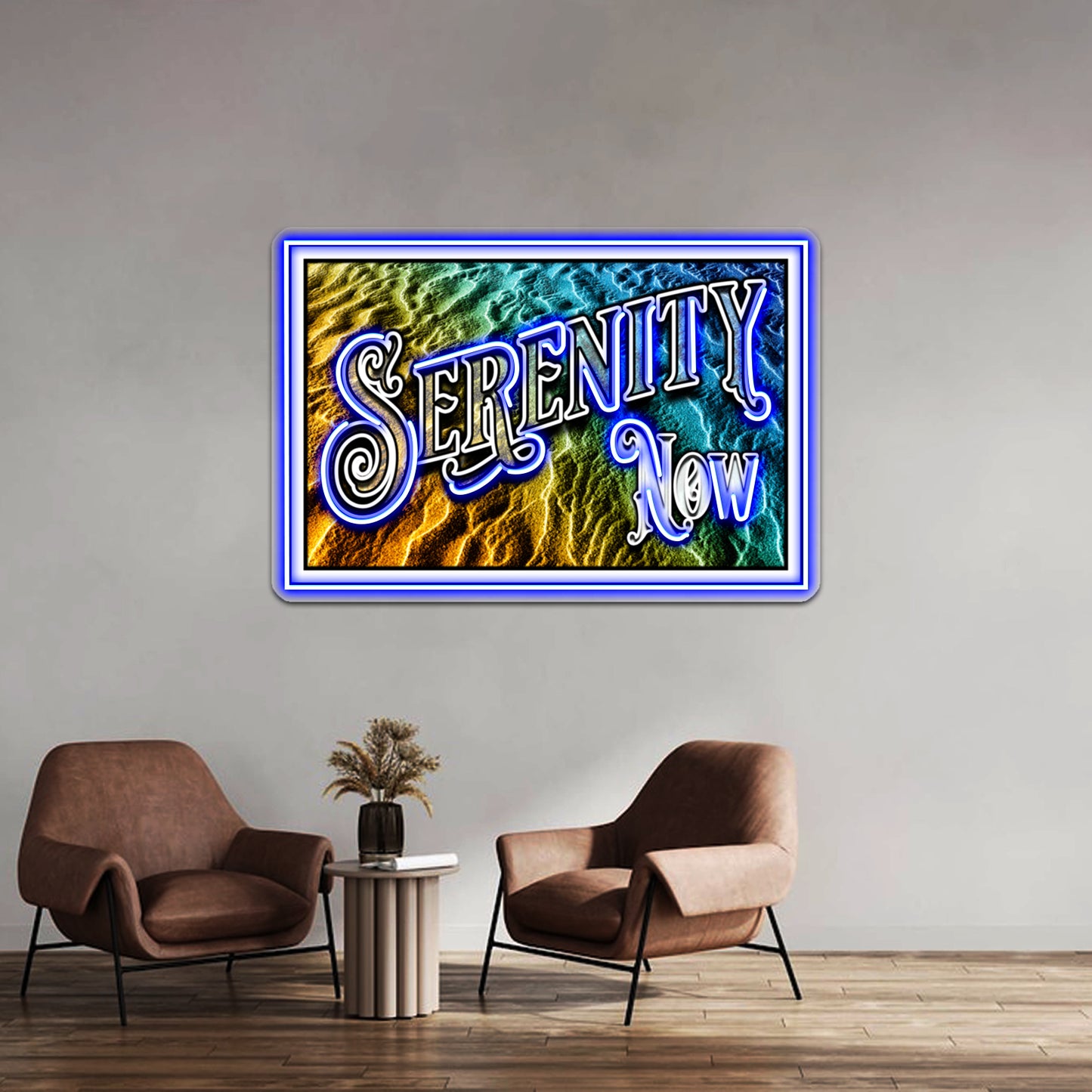 Serenity Now Wall Artwork Neon Signs