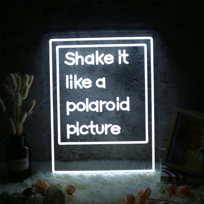 Shake It Like A Polaroid Picture White Led Neon Sign - Shineneon