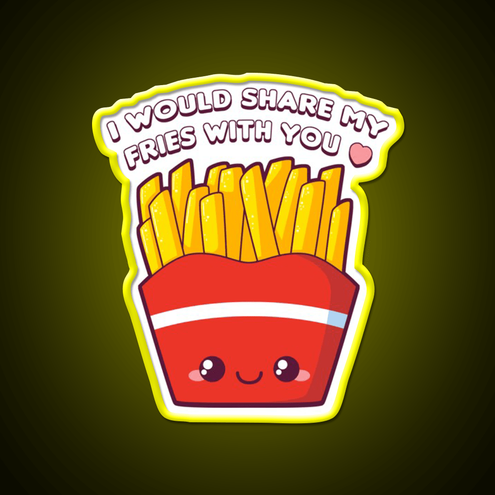Share My Fries Snack Food Led Neon Sign Rgb Color - Shineneon