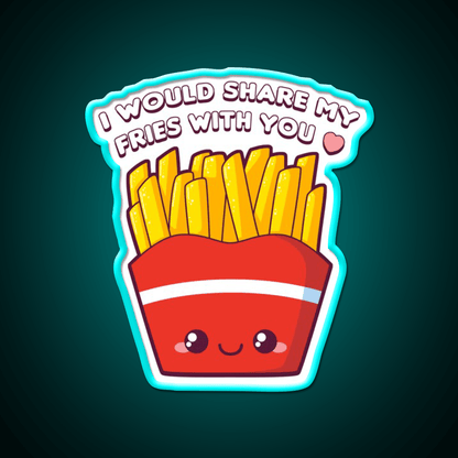 Share My Fries Snack Food Led Neon Sign Rgb Color - Shineneon