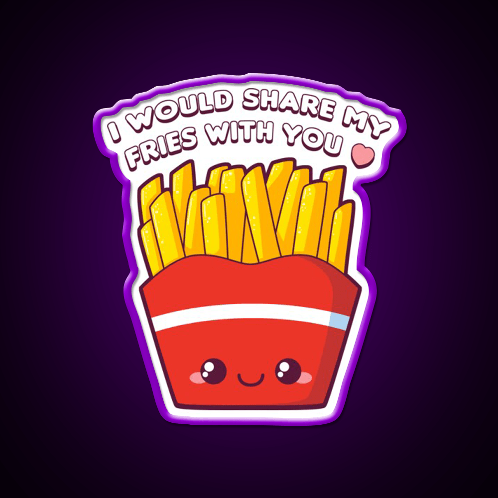 Share My Fries Snack Food Led Neon Sign Rgb Color - Shineneon