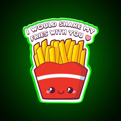 Share My Fries Snack Food Led Neon Sign Rgb Color - Shineneon