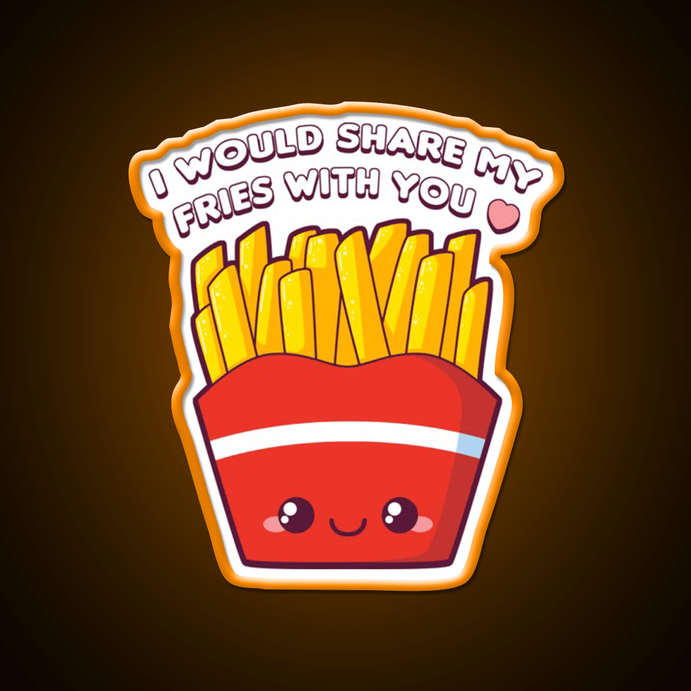 Share My Fries Snack Food Led Neon Sign Rgb Color - Shineneon