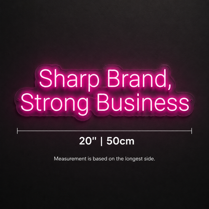 Sharp Brand Strong Business LED Neon Sign - 04 Size Image