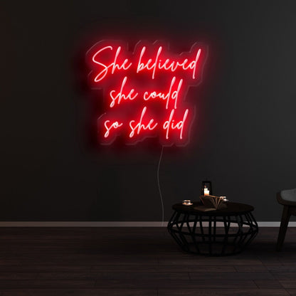 She Believed She Could So She Did Led Neon Sign For Inspirational Spaces | Shineneon
