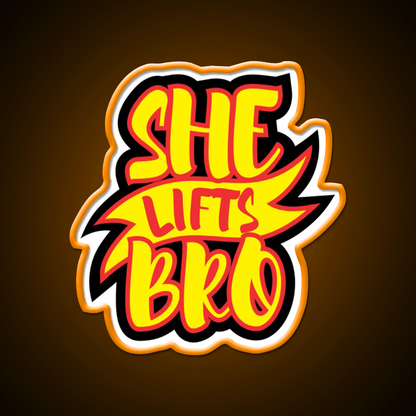 She Lifts Bro Gym Fitness Led Neon Sign Rgb Color - Shineneon