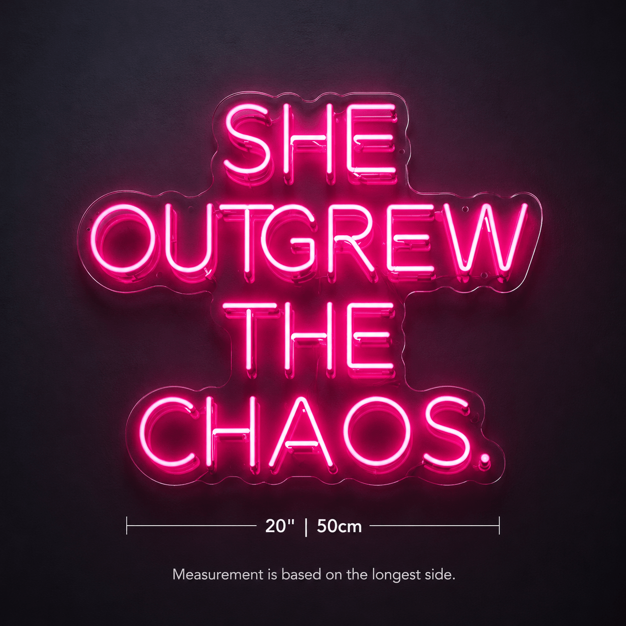 She Outgrew The Chaos LED Neon Sign - Shineneon