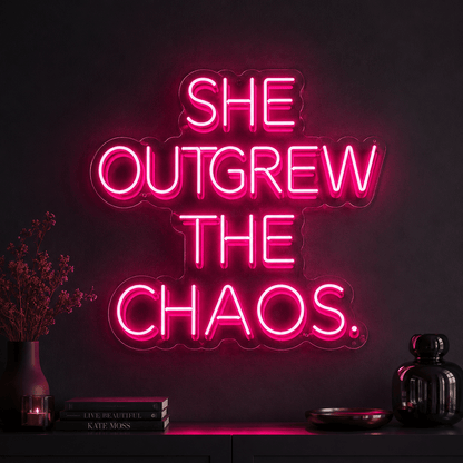 She Outgrew The Chaos LED Neon Sign - Shineneon