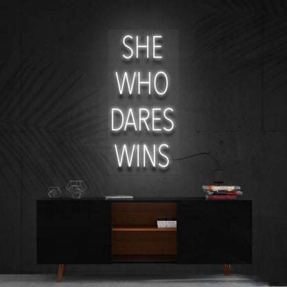 She Who Dares Wins Led Neon Sign Finspirational Spaces - Shineneon