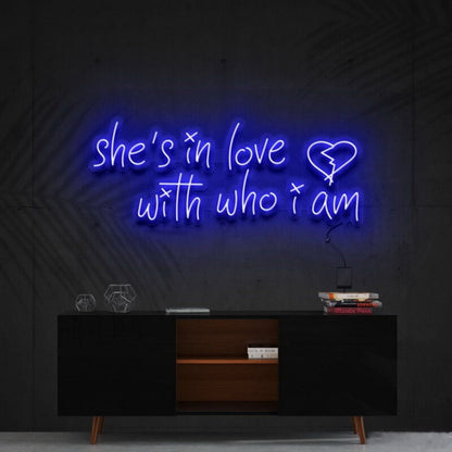 Shes In Love With Who I Am Led Neon Sign - Shineneon