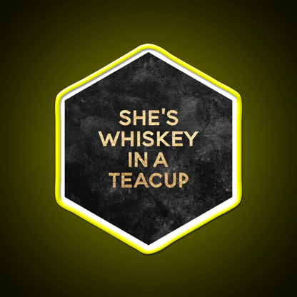 Shes Whiskey In A Teacup Whiskey Drink Bar Led Neon Sign Rgb Color - Shineneon