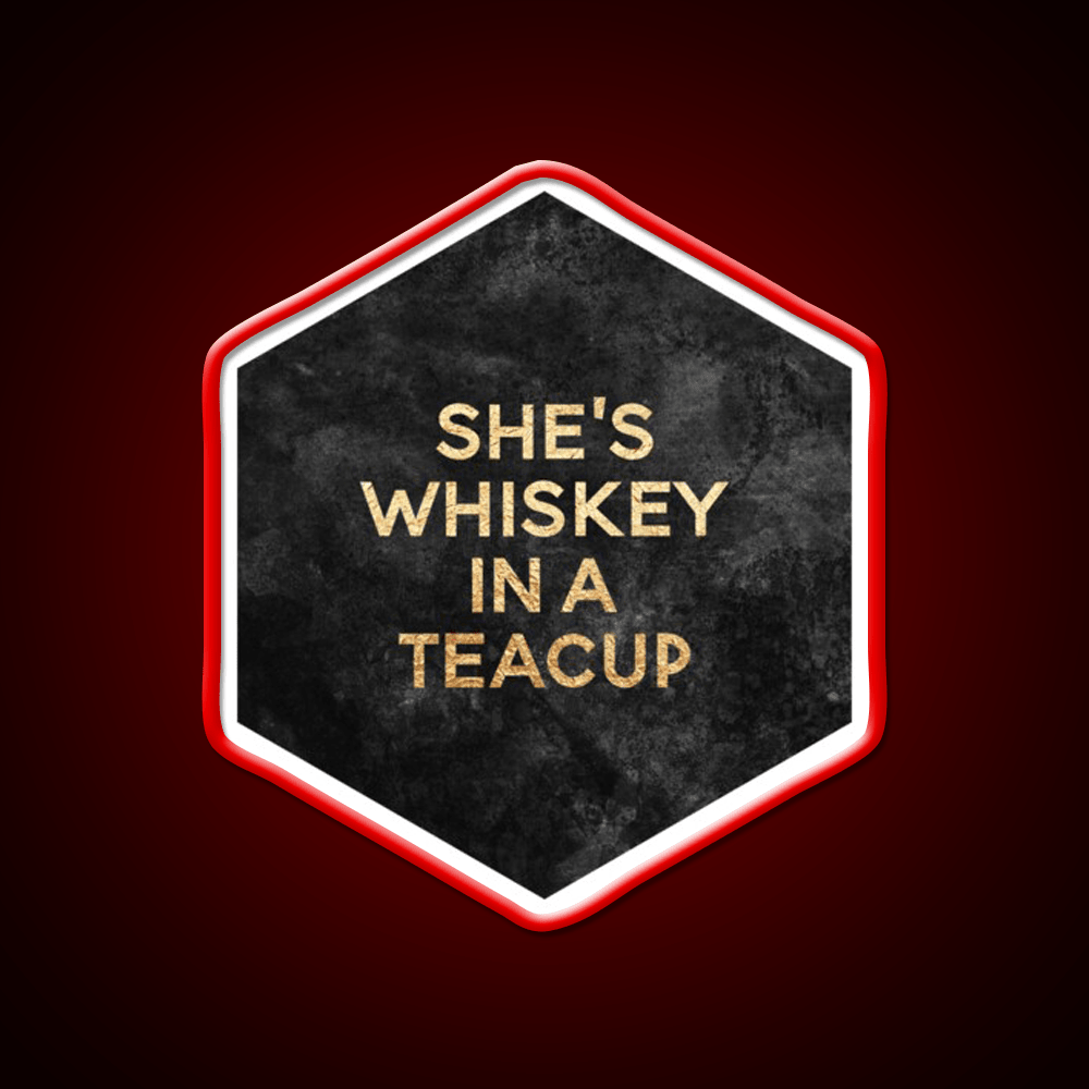 Shes Whiskey In A Teacup Whiskey Drink Bar Led Neon Sign Rgb Color - Shineneon