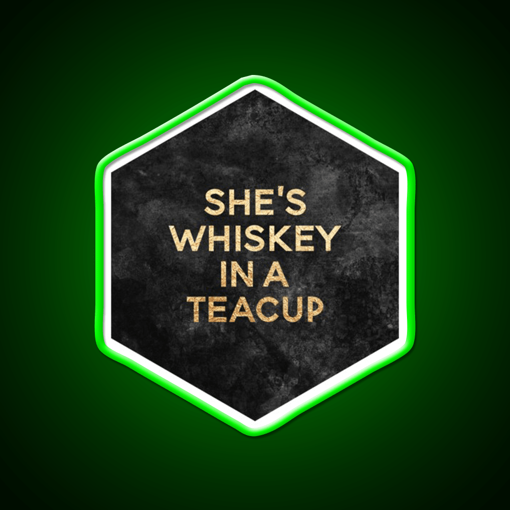 Shes Whiskey In A Teacup Whiskey Drink Bar Led Neon Sign Rgb Color - Shineneon