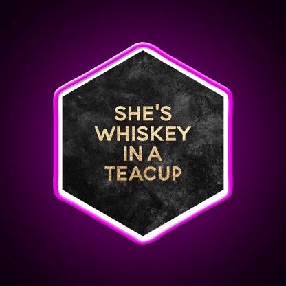 Shes Whiskey In A Teacup Whiskey Drink Bar Led Neon Sign Rgb Color - Shineneon