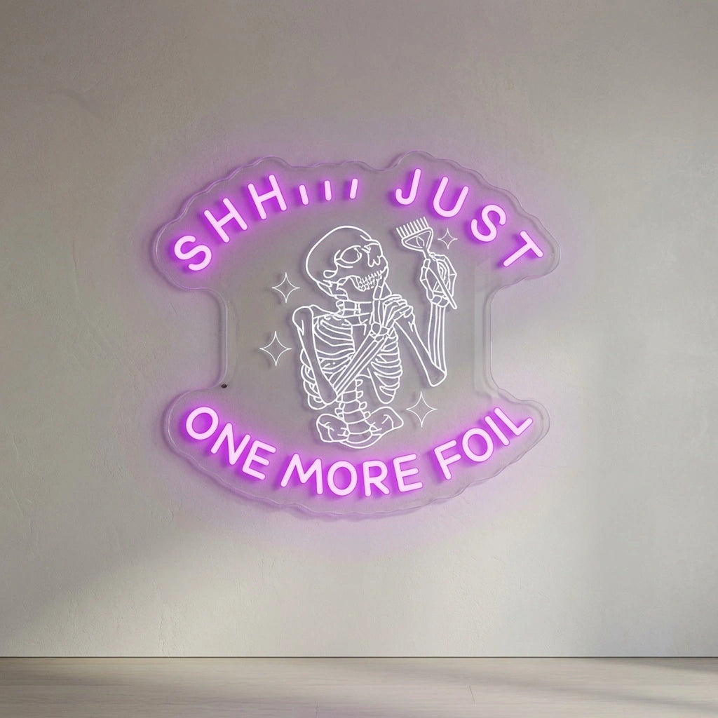 Shh Just One More Foil LED Neon Sign - 04 Size Image