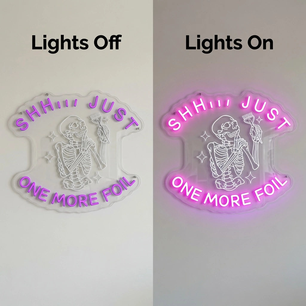Shh Just One More Foil LED Neon Sign - 06 Day Night Comparison