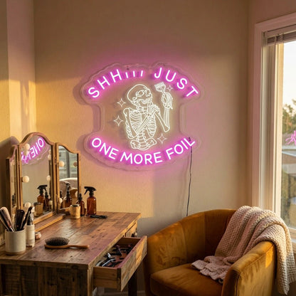 Shh Just One More Foil LED Neon Sign - Shineneon