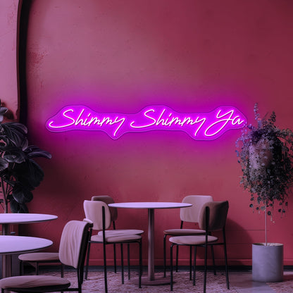 Shimmy Shimmy Ya Restaurant Wall Decor Neon Signs - Shineneon