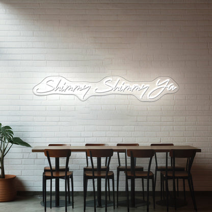 Shimmy Shimmy Ya Restaurant Wall Decor Neon Signs - Shineneon