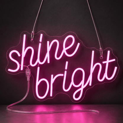 Shine Bright LED Neon Sign - Shineneon