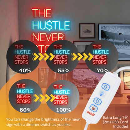 ShineNeon™ The Hustle Never Stops Neon Sign - USB Powered LED Wall Decor - Shineneon