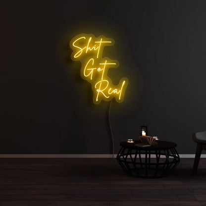 Shit Got Real Led Neon Sign - Shineneon