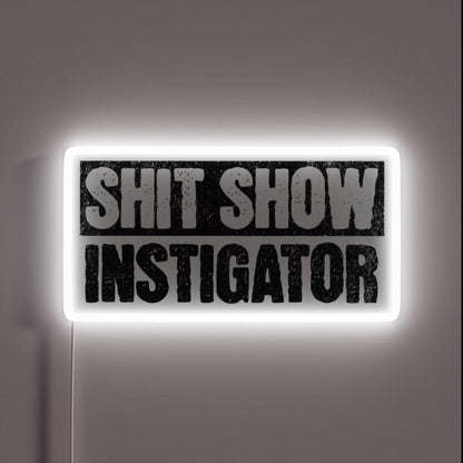 Shit Show Instigator Rgb Led Neon Sign - Shineneon