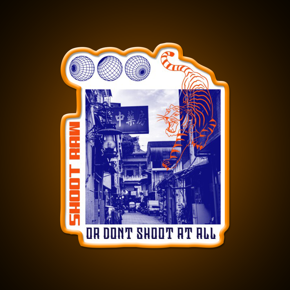 Shoot Raw Or Dont Shoot At All Asian Cultural Led Neon Sign Rgb Color - LED neon sign view 6