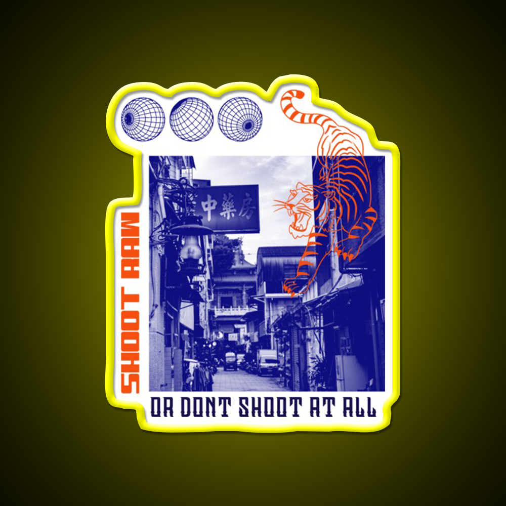 Shoot Raw Or Dont Shoot At All Asian Cultural Led Neon Sign Rgb Color - LED neon sign view 7