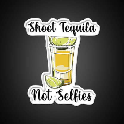 Shoot Tequila Not Selfies Party Drink Tequila Led Neon Sign Rgb Color - Shineneon