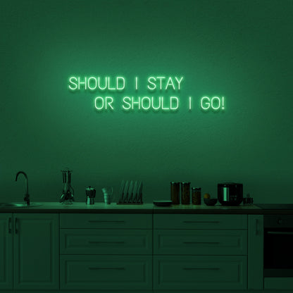 Should I Stay Or Should I Go Led Neon Sign | Shineneon