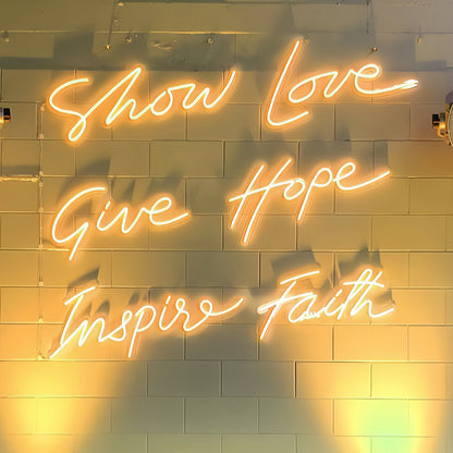Show Love Give Hope Inspire Faith Let Your Space Radiate Positivity Led Neon Sign | Shineneon