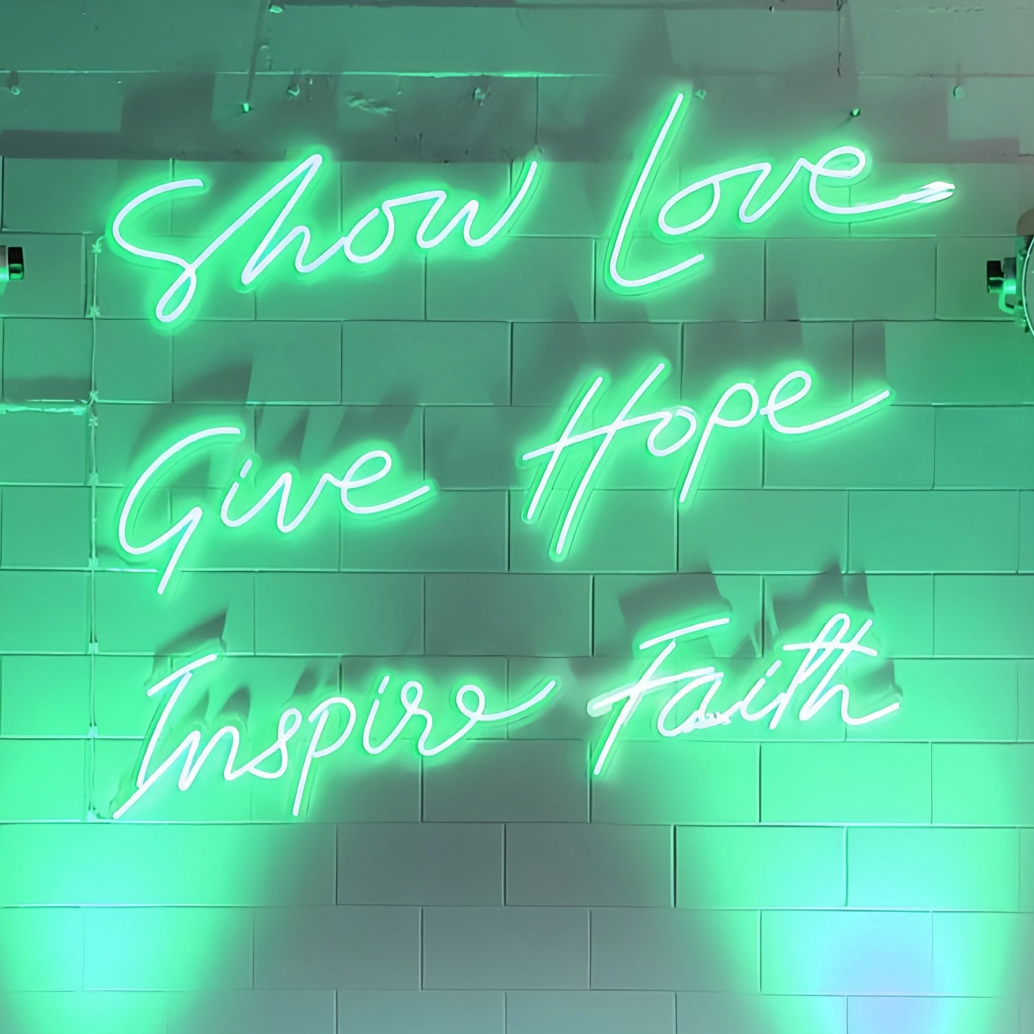 Show Love Give Hope Inspire Faith Let Your Space Radiate Positivity Led Neon Sign | Shineneon