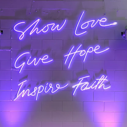 Show Love Give Hope Inspire Faith Let Your Space Radiate Positivity Led Neon Sign | Shineneon